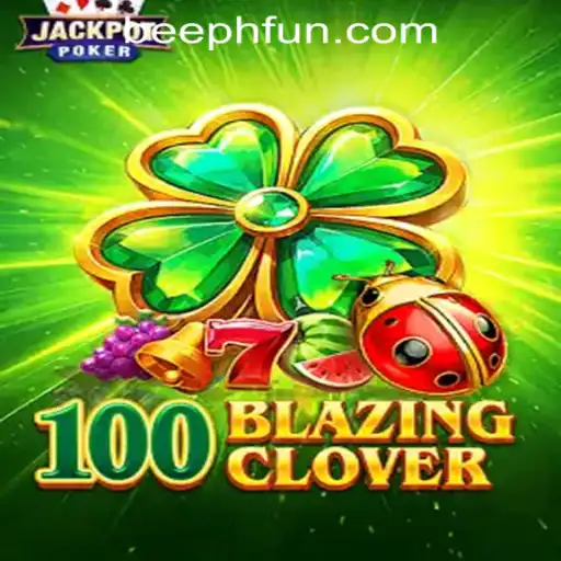 Exploring the Excitement of 100BlazingClover at BEE.PH- Online Casino